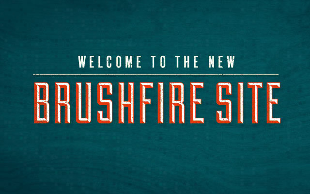 New Brushfire Website
